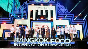 ททท. พร้อมเสิร์ฟความอร่อยยิ่งใหญ่ระดับอินเตอร์ในงาน “Bangkok International Food Festival 2023” ณ ศูนย์การค้าเซ็นทรัลเวิลด์
