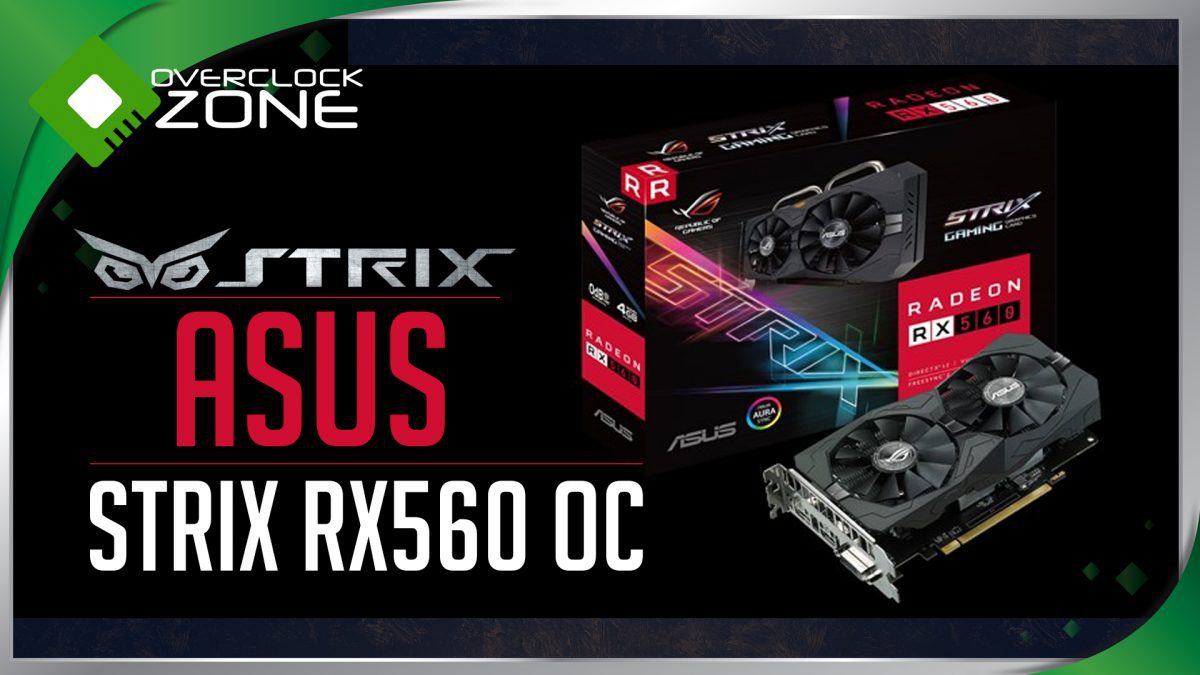 รีวิว ASUS STRIX RX560 OC : Graphic Card