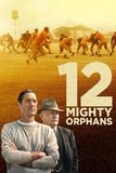 12 Mighty Orphans 12 ผู้เกรียงไกรแห่งไมตี้ไมต์ส