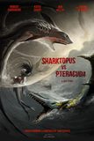 Sharktopus VS. Pteracuda สงครามสัตว์ประหลาดใต้สมุทร