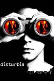 Disturbia จ้อง หลอน ซ่อนเงื่อนผวา