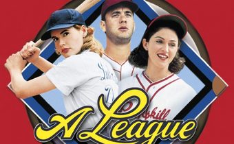 A League of Their Own ผู้หญิงไม่ได้มีไว้รักอย่างเดียว