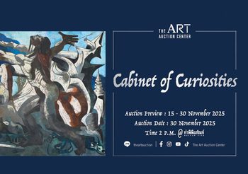 เปิดประตูสู่ “Cabinet of Curiosities” นิทรรศการและการประมูลครั้งสำคัญแห่งปี พบกับ 136 ผลงานชิ้นเยี่ยมที่ผู้หลงใหลในศิลปะไม่ควรพลาด!