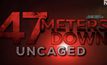 โมโนฟิล์ม ชวนลุ้นระทึกกับ “47 Meters Down: Uncaged”  29 สิงหาคมนี้ ในโรงภาพยนตร์