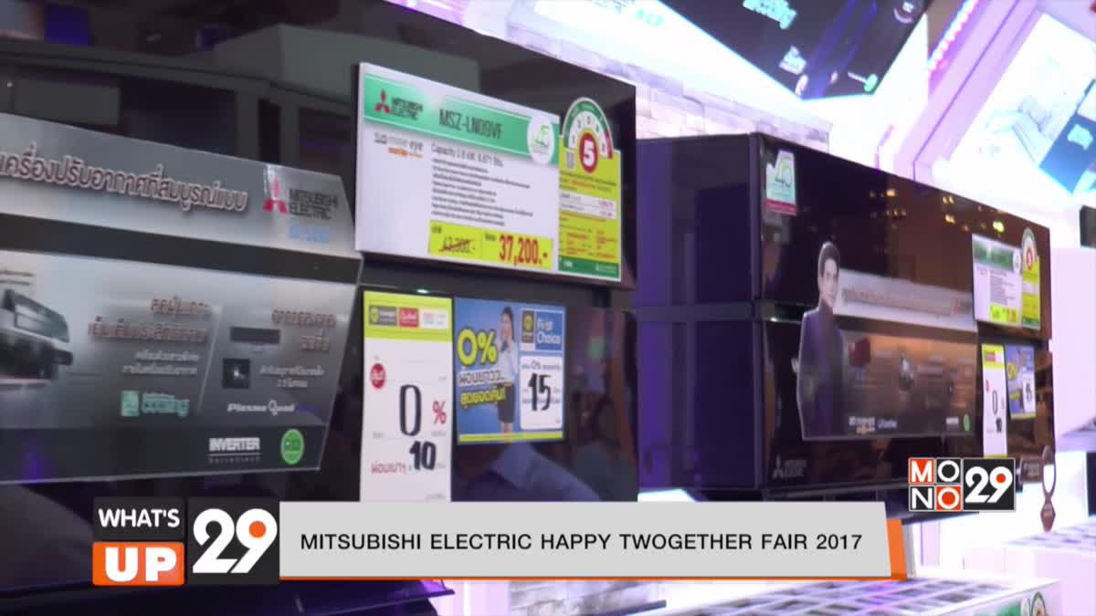MITSUBISHI ELECTRIC HAPPY TWOGETHER FAIR 2017