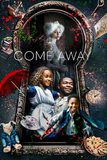 Come Away ปีเตอร์แพน กับ อลิซ ตะลุยแดนมหัศจรรย์