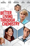 Better Living Through Chemistry คู่กิ๊กเคมีลงล็อค