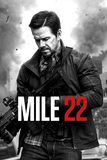 Mile 22 คนมหากาฬเดือดมหาประลัย