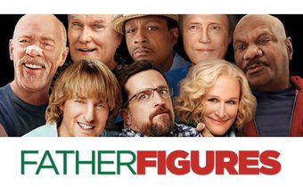 Father Figures มหกรรมตามหาพ่อบังเกิดเกล้า