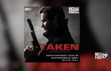 MONO29 ส่งซีรีส์แอคชั่น “TAKEN” ประเดิมจอ 12 มิ.ย.นี้