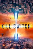 Kill Switch วันหายนะพลิกโลก