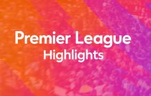 Premier League Highlights