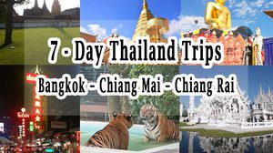 7 – Day Thailand Trips : Bangkok – Chiang Mai – Chiang Rai