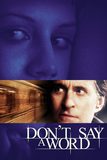 Don’t Say A Word ล่าเลขอำมหิต ห้ามบอกเด็ดขาด