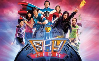 Sky High รวมพันธุ์โจ๋ พลังเหนือโลก