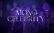 MONO Celebrity