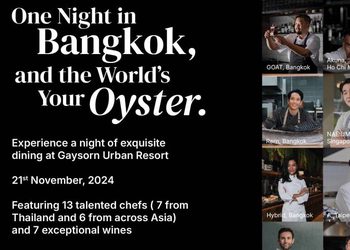 One Night in Bangkok, and the World’s Your Oyster ค่ำคืนแสนพิเศษกับสุดยอดเชฟจากทั่วเอเชีย