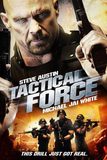 Tactical Force หน่วยฝึกหัดภารกิจเดนตาย