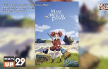 หนังอนิเมชั่น “Mary and the Witch’s Flower แมรี่ ผจญแดนแม่มด” รับชมทางออนไลน์ได้แล้วที่ MONOMAX