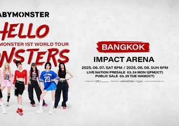 ‘BABYMONSTER 1ST WORLD TOUR IN BANGKOK’ 7-8 มิถุนายนนี้ ที่อิมแพ็คอารีน่า โดยข่าวอยู่ในลิงก์ด้านล่างนี้นะคะ