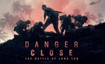 Danger Close สมรภูมิรบที่ลองเทียน