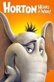 Dr. Seuss’ Horton Hears a Who ฮอร์ตัน กับโลกจิ๋วสุดมหัศจรรย์