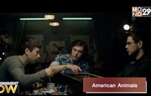 Movie Review : American Animals