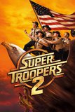Super Troopers 2 ซูเปอร์ ทรูปเปอร์ส 2