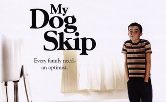 My Dog Skip สคิป เจ้าหมาเพื่อนรัก