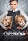 Family Weekend แผนป่วนคุณแม่ แก้เผ็ดคุณพ่อ