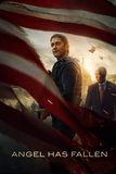 Angel Has Fallen ผ่ายุทธการ ดับแผนอหังการ์