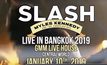 แถลงข่าว SLASH Feat. Myles Kennedy Live in Bangkok 