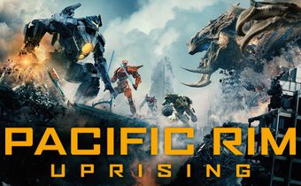 Pacific Rim: Uprising แปซิฟิค ริม ปฏิวัติพลิกโลก