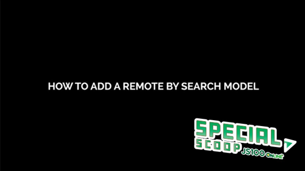 [Smart EGG] How To Add a Remote by Search Model Mode