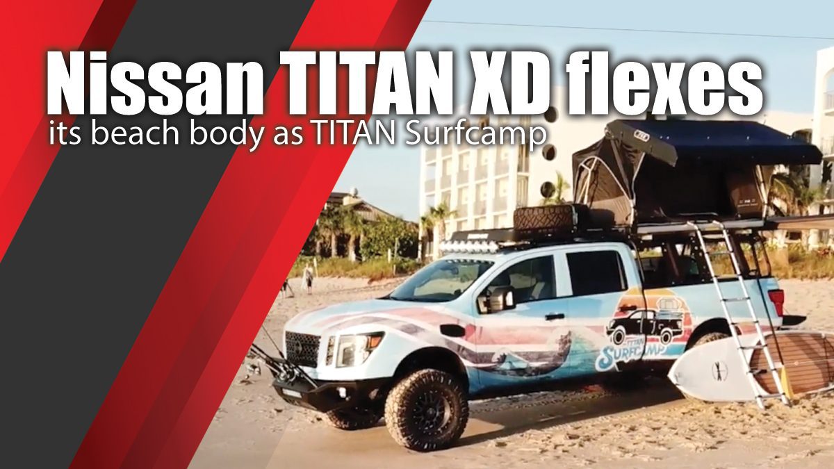 Nissan TITAN XD flexes its beach body as TITAN Surfcamp