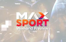 MAX Sport Weekend Preview