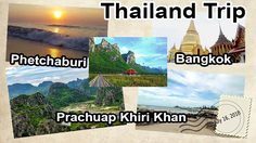 7 Day Thailand Trip Suggestion: Bangkok – Phetchaburi – Prachuap Khiri Khan