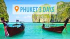 3 – Day Trip : Phuket