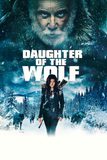 Daughter of the Wolf สาวแกร่งเลือดหมาป่า