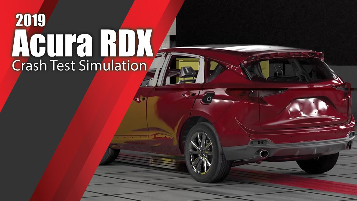 ท้าพิสูจน์ระบบรักษาความภัยของ 2019 Acura RDX Crash Test Simulation