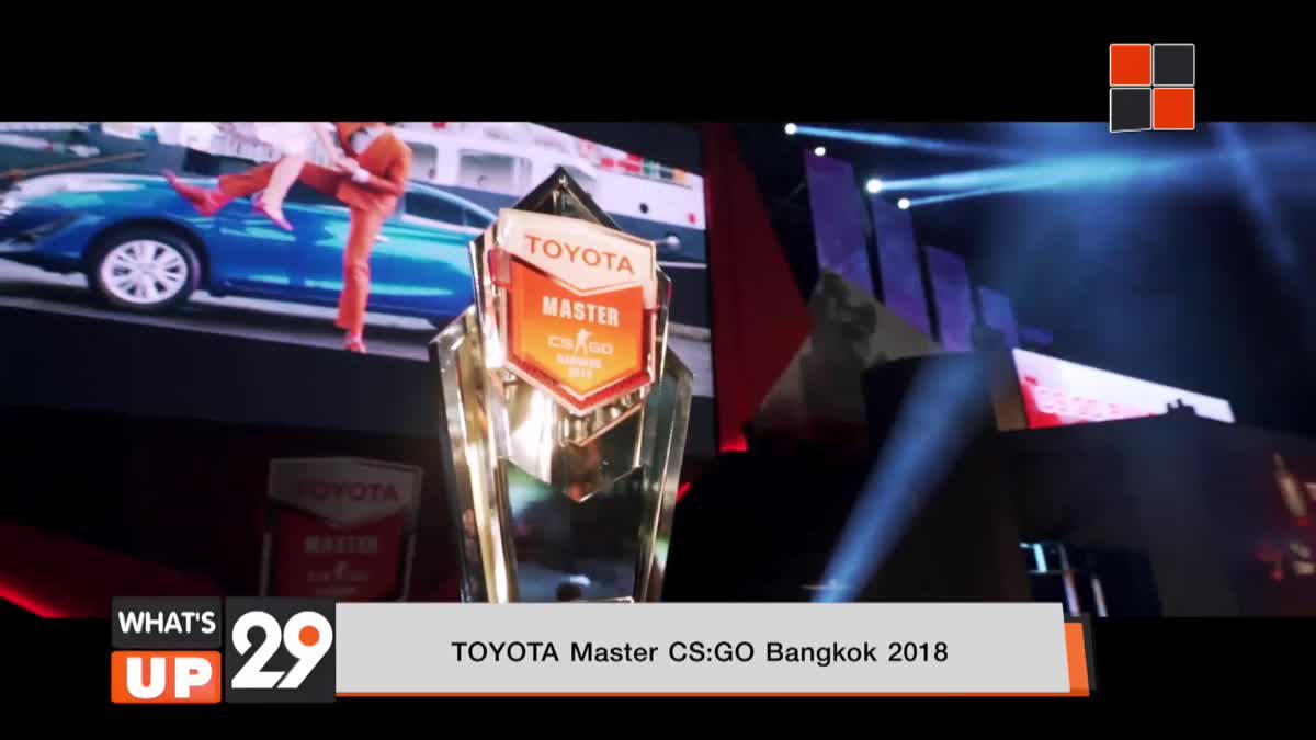 TOYOTA Master CS:GO Bangkok 2018