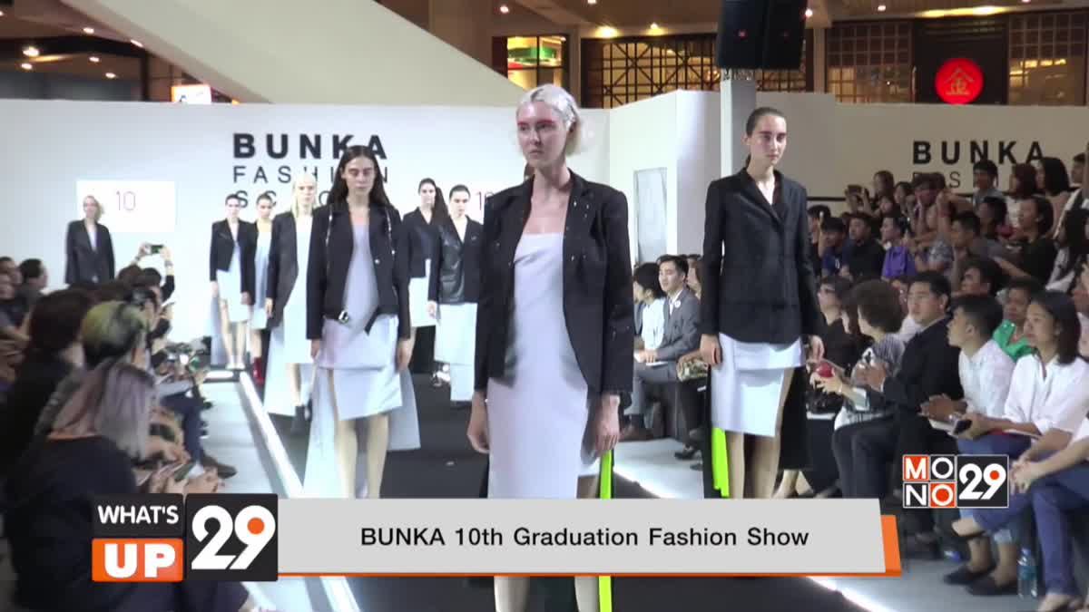 BUNKA 10th Graduation Fashion 
