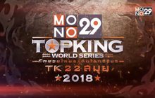 MONO29 TOPKING WORLD SERIES 2018