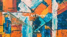 ศิลปะบำบัด (art therapy)