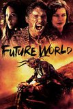 Future World สงครามล่าคนเหล็ก