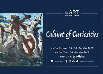 เปิดประตูสู่ “Cabinet of Curiosities” นิทรรศการและการประมูลครั้งสำคัญแห่งปี พบกับ 136 ผลงานชิ้นเยี่ยมที่ผู้หลงใหลในศิลปะไม่ควรพลาด!
