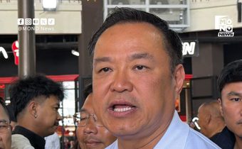 อนุทินยืนยัน ชายแดนไทย–กัมพูชาเรียบร้อย ยังไม่เปิดด่าน