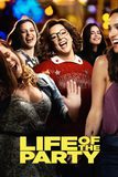 Life of the Party ย้อนหัวใจให้กลับไปเฟี้ยว