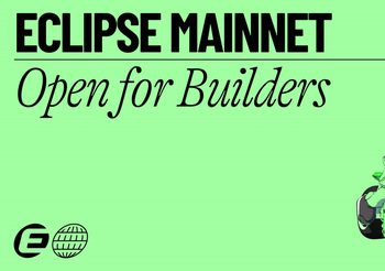 Eclipse Mainnet เปิดให้นักพัฒนาใช้งานแล้ว!!พร้อมเชิญเข้าร่วม Hackathon “Total Eclipse Challenge”