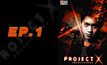 Project X แฟ้มลับเกมสยอง EP.01